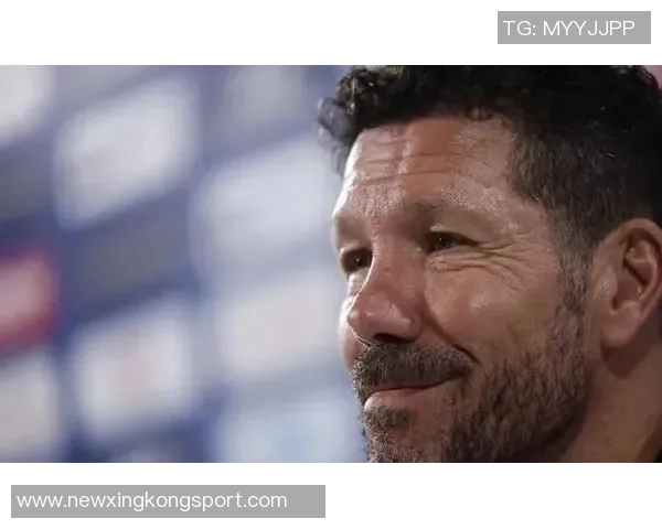 西蒙尼强调朱利亚诺独立身份球场上没有父子之分