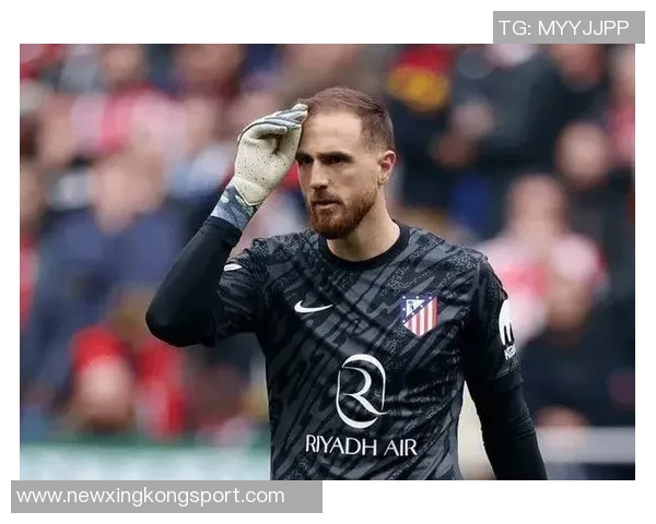 西蒙尼表示将评估奥布拉克状态马竞不满足于当前表现继续努力 西蒙尼表示将评估奥布拉克状态马竞不满足于当前表现继续努力